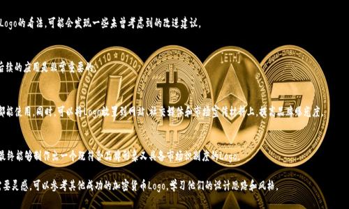 制作TPWallet的Logo涉及多个步骤，下面是一些建议和方法，可以帮助你设计一个专业且具吸引力的Logo。

1. 确定Logo的风格和主题
在开始设计之前，首先需明确Logo的风格。例如，TPWallet是一款加密钱包应用，因此应考虑使用现代、科技感强的设计风格。可以选择简洁的线条和几何形状，这样更能体现出数字科技感。

2. 选择颜色方案
颜色在Logo设计中至关重要。对于TPWallet，可以考虑使用蓝色和绿色，这两种颜色通常与科技、安全感以及信任相关。你也可以加入一些对比色，比如橙色或黄色，以增加视觉冲击力。

3. 设计元素
Logo的主要元素可以包括文字（