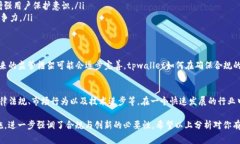 关于“tpwallet会被国家禁止