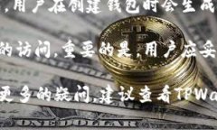 TPWallet（Trust Wallet） 是一